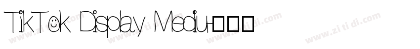 TikTok Display Mediu字体转换